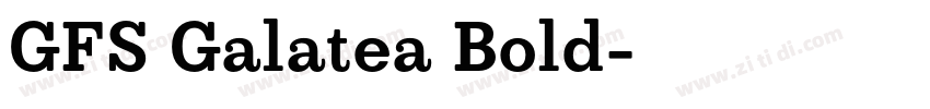 GFS Galatea Bold字体转换